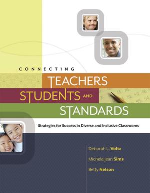 Cover of the book Connecting Teachers, Students, and Standards: Strategies for Success in Diverse and Inclusive Classrooms by Glen Pearsall