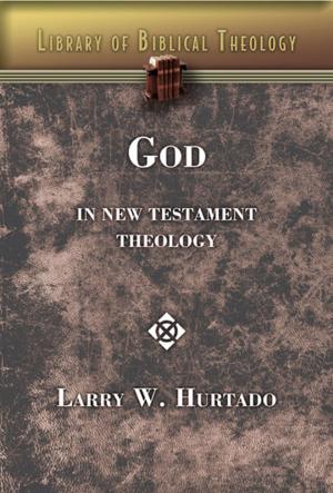 Cover of the book God in New Testament Theology by Tony Akers