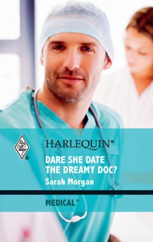 bigCover of the book Dare She Date the Dreamy Doc? by 