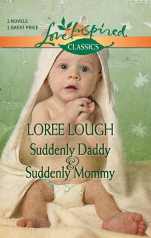 Cover of the book Suddenly Daddy and Suddenly Mommy by Ginny Aiken
