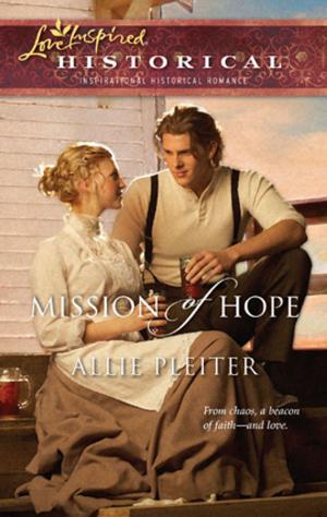 Cover of the book Mission of Hope by Jillian Hart