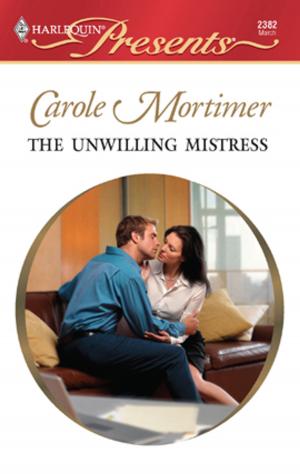 Cover of the book The Unwilling Mistress by Robin Perini, Delores Fossen