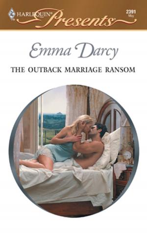 Cover of the book The Outback Marriage Ransom by Angi Morgan
