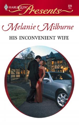 Cover of the book His Inconvenient Wife by Jennifer Taylor