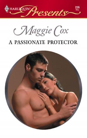 Cover of the book A Passionate Protector by Louise Fuller