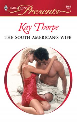 Cover of the book The South American's Wife by Jennifer Lohmann