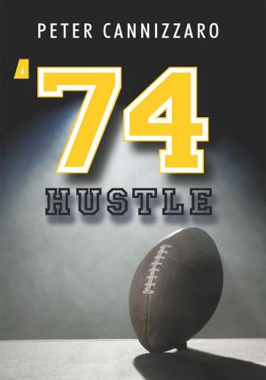 Cover of the book ’74 Hustle by JOSHUA LEVI BROWN
