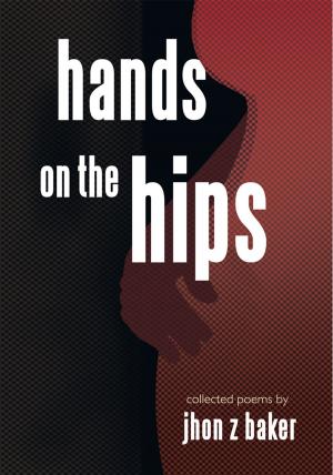 Cover of the book Hands on the Hips by Hazel Weidman, Jacqueline Teare