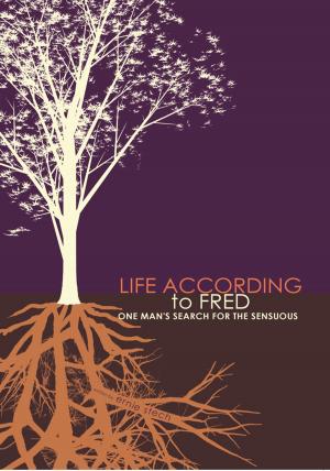 Cover of the book Life According to Fred by J. Daniel Harris