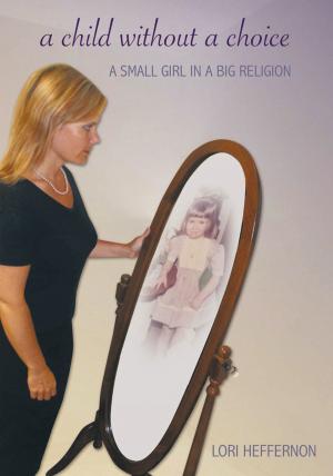 Cover of the book A Child Without a Choice by Mark Spitzer