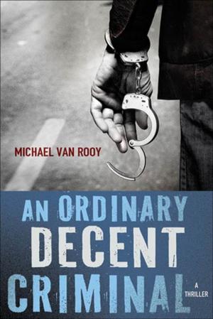 Cover of the book An Ordinary Decent Criminal by Charles Finch