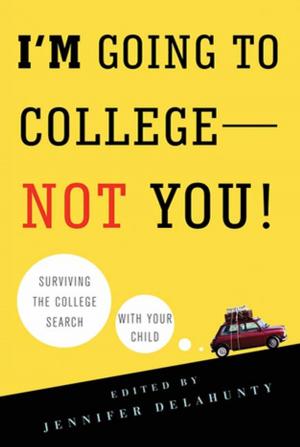 Cover of the book I'm Going to College---Not You! by Michael Palmer