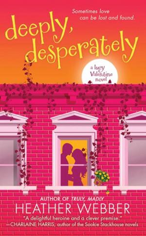 Cover of the book Deeply, Desperately by Sarah Stewart Taylor