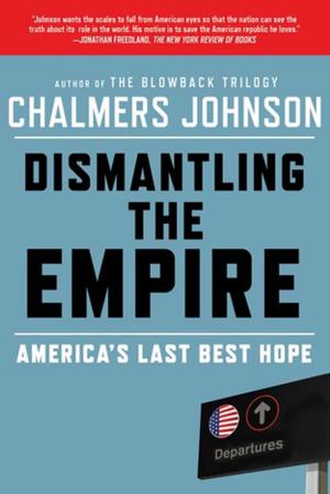 Cover of the book Dismantling the Empire by Pamela Paul