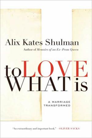 Cover of the book To Love What Is by Aleksandr Solzhenitsyn
