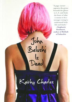 Cover of the book John Belushi Is Dead by Phoebe McPhee