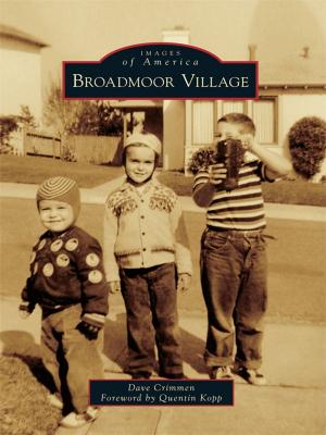 Cover of the book Broadmoor Village by John Boston, Santa Clarita Valley Historical Society