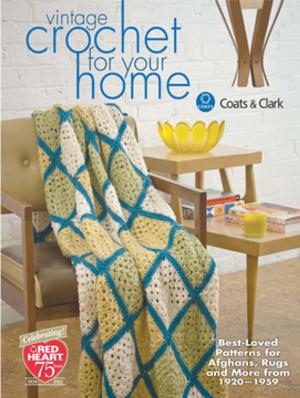 Cover of the book Vintage Crochet For Your Home by Sarah Thompson