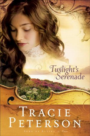 Book cover of Twilight's Serenade (Song of Alaska Book #3)