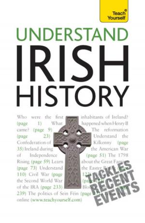 Book cover of Understand Irish History: Teach Yourself