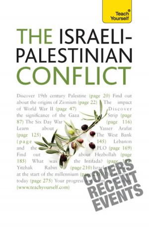 Cover of the book The Israeli-Palestinian Conflict: Teach Yourself Ebook by Paul Jenner