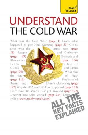 Cover of the book Understand The Cold War: Teach Yourself by Patricia Scudamore, Hilton Catt