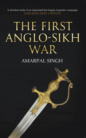 Cover of the book The First Anglo-Sikh War by Clive Pearson