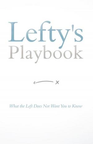 Cover of the book Lefty's Playbook by Christian O. Nwakaihe M-Div.