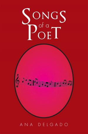 Cover of the book Songs of a Poet by Steven Thomas Dykes