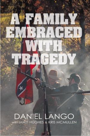 Book cover of A Family Embraced with Tragedy