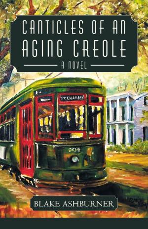 Cover of the book Canticles of an Aging Creole by Peter Baltensperger