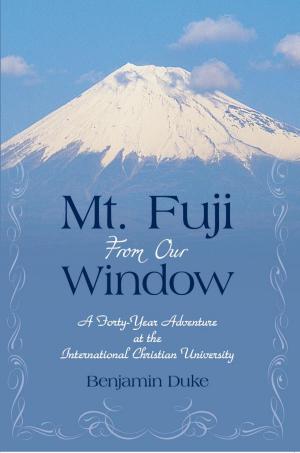 Cover of the book Mt. Fuji from Our Window by Enock Lynn Norrbom