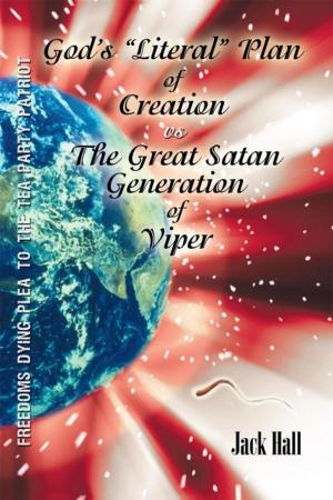 Cover of the book Gods “Literal” Plan of Creation - Vs.- the Great Satan Generation of Viper by Marko Perko, Hrayr Shahinian