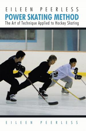 Cover of the book Eileen Peerless Power Skating Method by C. Justin Romano