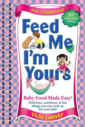 Cover of the book Feed Me I'M Yours by Guy LoFaro
