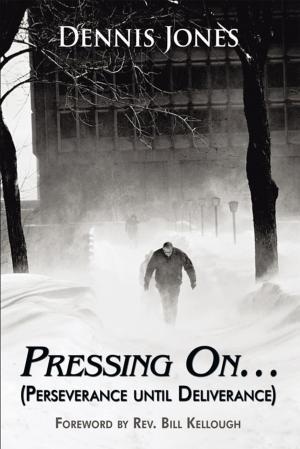 Cover of the book Pressing On… by Karla O'Malley