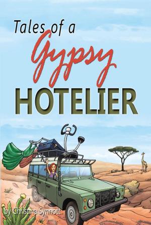 Cover of the book Tales of a Gypsy Hotelier by Grayce Dian Comerford, kenneth J Comerford