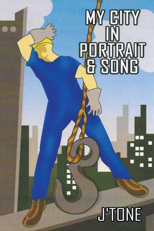 Cover of the book My City in Portrait & Song by Thomas Starnes