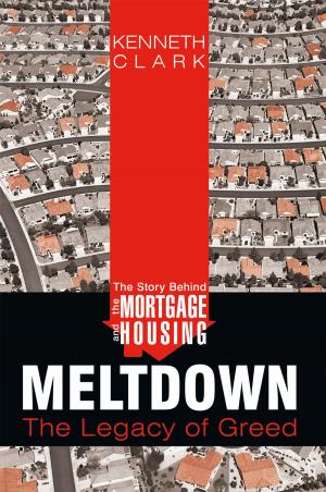 Book cover of The Story Behind the Mortgage and Housing Meltdown