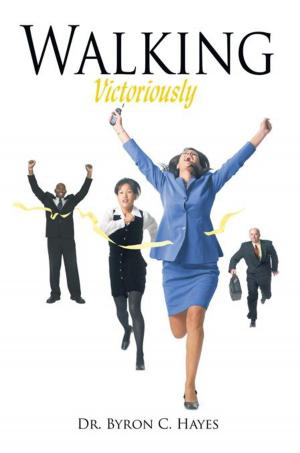 Cover of the book Walking Victoriously by Dr. Annie Hayes Fant.