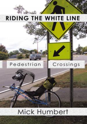 Cover of the book Riding the White Line by Dr. Kelly J. Roush