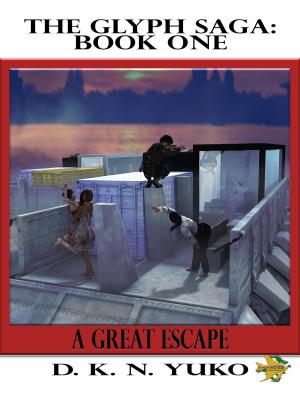 Cover of the book The Glyph Saga Book One: A Great Escape by P. D. Stewart
