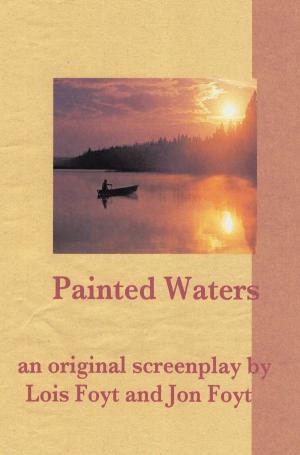 Book cover of Painted Waters: an Original Screenplay