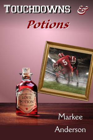 Cover of the book Touchdowns And Potions by Scarlett Cantrell