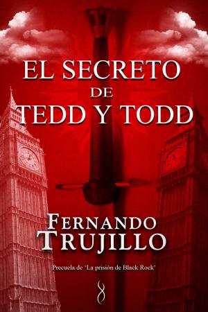 Book cover of El secreto de Tedd y Todd (Precuela de La prisión de Black Rock)