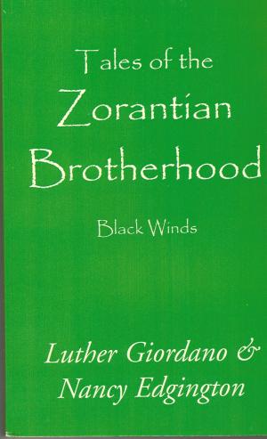 Book cover of Tales of the Zorantian Brotherhood Volume One: Black Winds