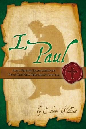 Cover of the book I, Paul by Edwin Walhout