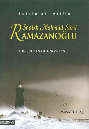 Book cover of The Sultan of Gnostics Mahmud Sami Ramazanoglu