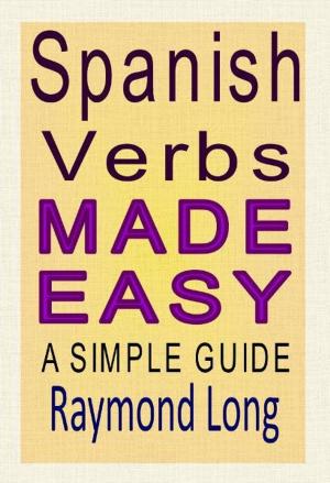 Cover of Spanish Verbs Made Easy: a Simple Guide