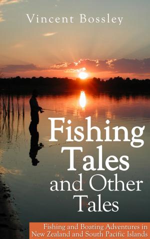Cover of the book Fishing Tales and Other Tales by Tim Rolston
